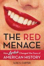 RED MENACE HOW LIPSTICK CHANGED FACE