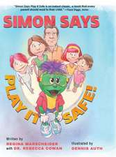 Simon Says Play it Safe!