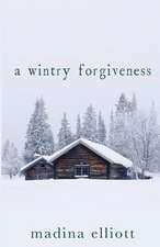 A Wintry Forgiveness