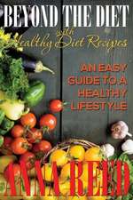 Beyond the Diet with Healthy Diet Recipes