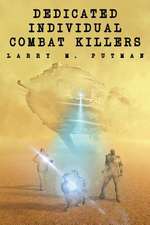 Dedicated Individual Combat Killers