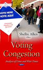 Voting Congestion: Analyses of Lines & Wait Times