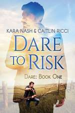 DARE TO RISK FIRST EDITION FIR