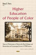 Higher Education of People of Color: Views on Effectiveness of Historically Black Colleges & Universities & Encouraging Pursuit of STEM Careers