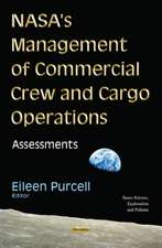 NASA's Management of Commercial Crew & Cargo Operations: Assessments