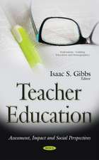 Teacher Education: Assessment, Impact & Social Perspectives