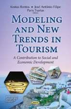 Modeling & New Trends in Tourism: A Contribution to Social & Economic Development