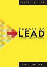 Choose to Lead