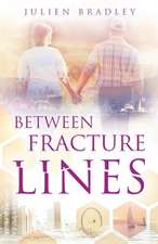 Between Fracture Lines