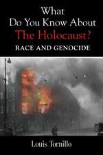 What Do You Know about the Holocaust? Race and Genocide