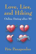 Love, Lies, and Hiking - Online Dating After 50