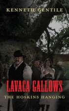 LAVACA GALLOWS