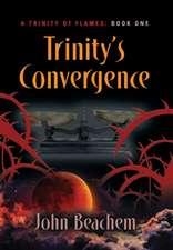 Beachem, J: Trinity's Convergence