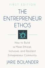 The Entrepreneur Ethos