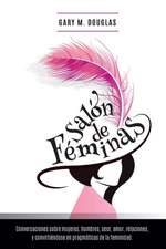 Salon de Feminas: An Overview of the System