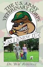 The US Army Veterinary Corps as I Knew It