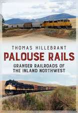 Railroads of the Palouse Country