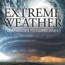 Extreme Weather (Tornadoes to Hurricanes): How to Save the Sinking Marriage