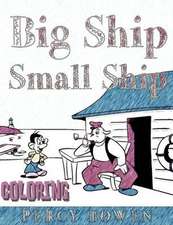 Big Ship, Small Ship COLORING BOOK