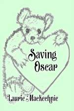 Mackechnie, L: SAVING OSCAR