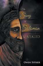 The Song of Solomon Revealed