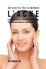 48 Ricette per eliminare l'acne