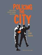 Policing the City: An Ethno-graphic