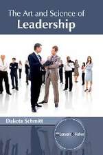 The Art and Science of Leadership