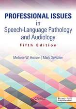 Professional Issues in Speech-Language Pathology and Audiology