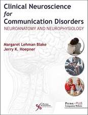 Clinical Neuroscience for Communication Disorders