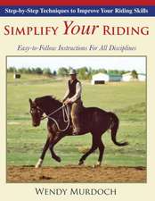 Simplify Your Riding