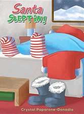 SANTA SLEPT IN