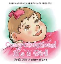 Congratulations, It's A Girl