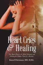 Heart Cries & Healing