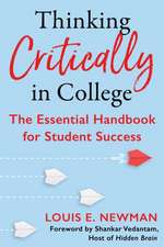 Thinking Critically in College: The Essential Handbook for Student Success