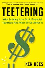 Teetering: Why So Many Live on a Financial Tightrope and What to Do about It