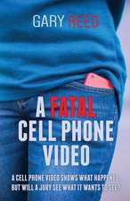 A Fatal Cell Phone Video