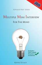 Multiple Mini Interview for the Mind