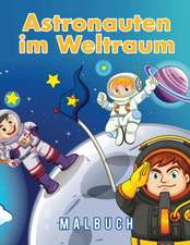 Scholar, Y: Astronauten im Weltraum Malbuch