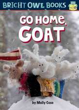 GO HOME GOAT