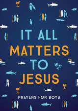 It All Matters to Jesus (Boys)