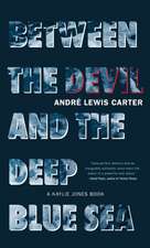 Between the Devil and the Deep Blue Sea