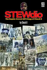 StewDio: The Naphic Grovel ARTrilogy of Chuck D