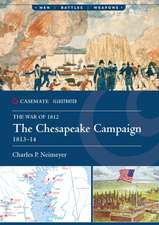 The Chesapeake Campaign, 1813-14