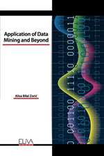 Application of Data Mining and Beyond