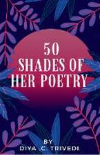 50 shades of her poetry