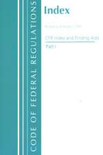Code of Federal Regulations, Index and Finding Aids, Revised as of January 1, 2023