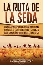 La Ruta de la Seda