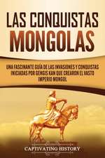 Las Conquistas Mongolas