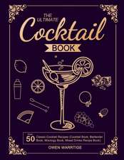 The Ultimate Cocktail Book